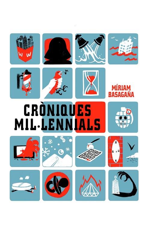 CRÒNIQUES MIL·LENIALS | 9788412464634 | BASAGAÑA, MÍRIAM