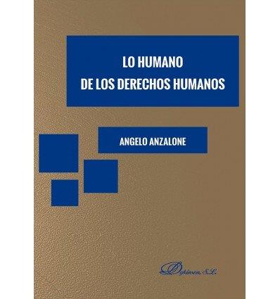 LO HUMANO DE LOS DERECHOS HUMANOS | 9788413773308 | ANZALONE, ANGELO