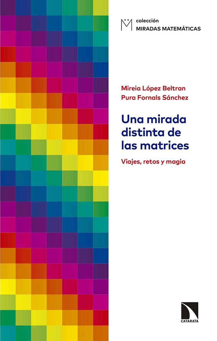 MIRADA DISTINTA DE LAS MATRICES, UNA | 9788490977323 | LOPEZ BELTRAN, MIREIA