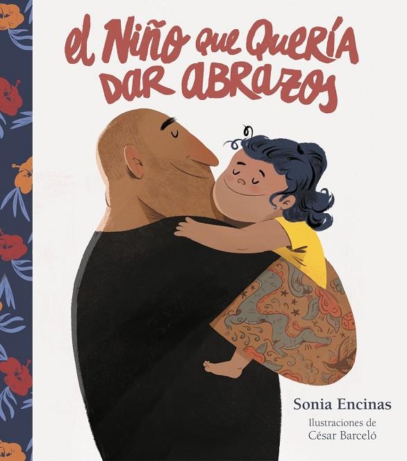 NIÑO QUE QUERÍA DAR ABRAZOS, EL | 9788448860769 | ENCINAS, SONIA / BARCELÓ, CÉSAR