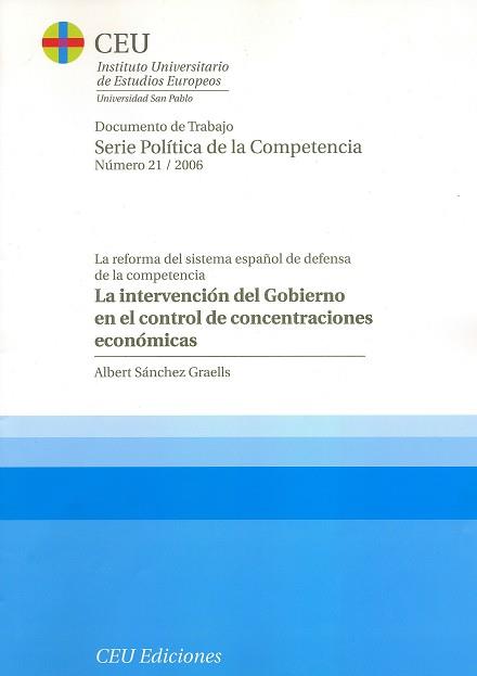 INTERVENCIÓN DEL GOBIERNO EN EL CONTROL DE CONCENTRACIONES ECONÓMICAS, LA | 9788486117696 | SÁNCHEZ GRAELLS, ALBERT