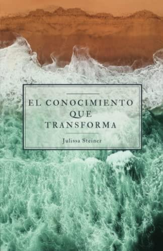 CONOCIMIENTO QUE TRANSFORMA, EL | 9788412342987 | STEINER, JULISSA