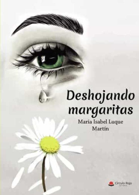 DESHOJANDO MARGARITAS | 9788411555906 | LUQUE MARTÍN, MARÍA ISABEL