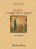 LLULL : L'AMIC DE L'AMAT | 9788494575662 | GUASP, JOAN