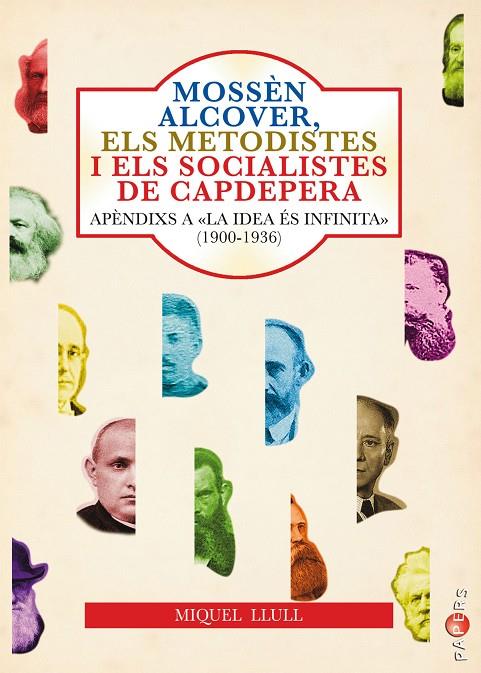 MOSSÈN ALCOVER, ELS METODISTES I ELS SOCIALISTES DE CAPDEPERA | 9788417113544 | FLAQUER SERVERA, MIQUEL