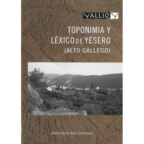 TOPONIMIA Y LEXICO DE YESERO | 9788494445699 | ACIN SANROMAN, MARIA JESUS