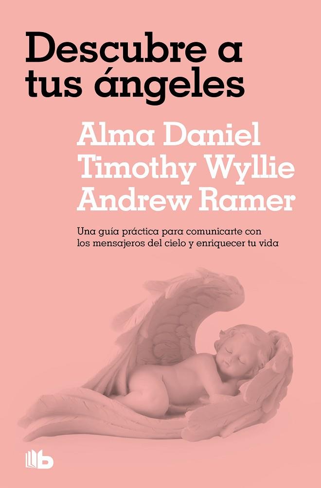 DESCUBRE A TUS ÁNGELES | 9788413149134 | DANIEL, ALMA / WYLLIE, TIMOTHY/RAMER, ANDREW