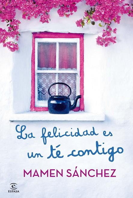 FELICIDAD ES UN TÉ CONTIGO, LA | 9788467021240 | SÁNCHEZ, MAMEN