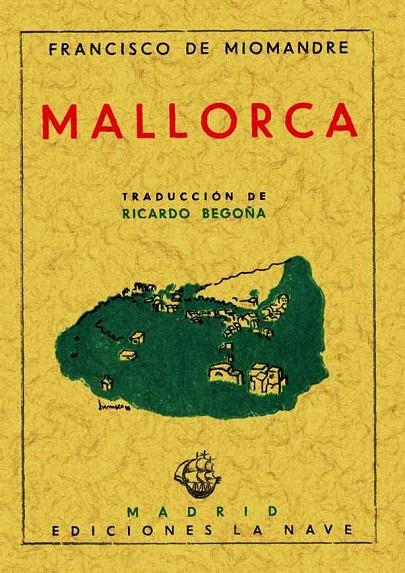 MALLORCA | 9788497613804 | MIOMANDRE, FRANCISCO