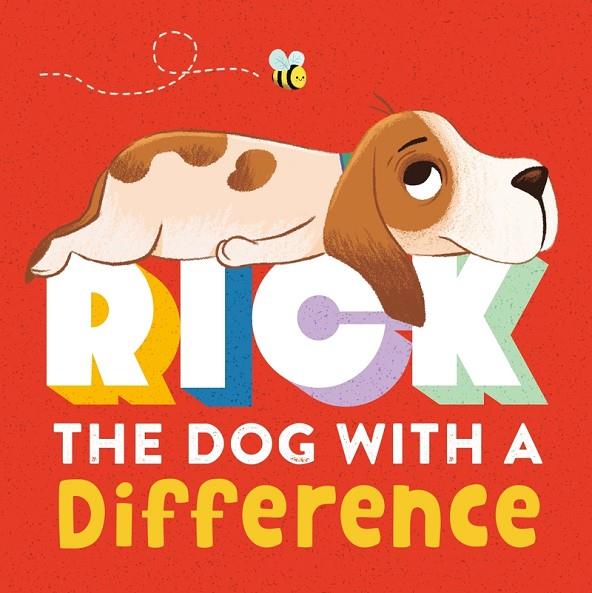 RICK : THE DOG WITH A DIFFERENCE | 9781800223547