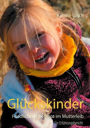 GLÜCKSKINDER | 9783751935302 | LOSCH, KATHRIN