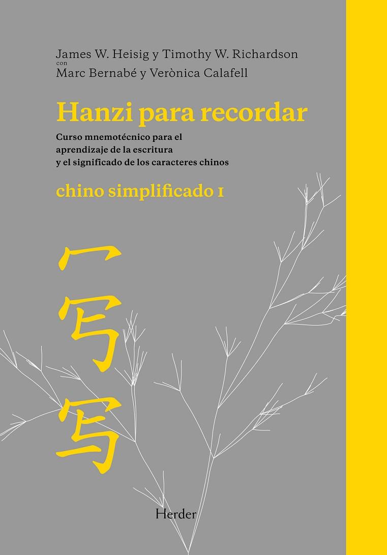 HANZI PARA RECORDAR. CHINO SIMPLIFICADO I | 9788425426438 | HEISIG, JAMES W. / RICHARDSON, TIMOTHY W. / BERNABÉ COSTA, MARC / CALAFELL CALLEJO, VERÓNICA