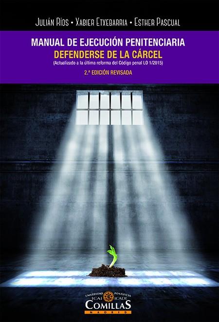 MANUAL DE EJECUCIÓN PENITENCIARIA | 9788484687184 | RÍOS MARTÍN, JULIÁN CARLOS / ETXEBARRIA ZARRABEITIA, XABIER / PASCUAL RODRÍGUEZ, ESTHER