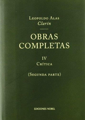 OBRAS C. CLARIN TOMO 4 (2ª PARTE) CRITICA | 9788484591139 | ALAS "CLARÍN", LEOPOLDO / BONET, LAUREANO