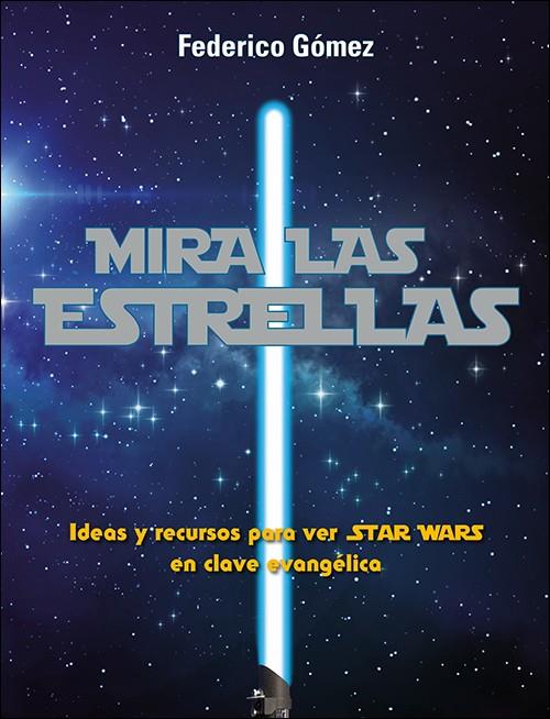 MIRA LAS ESTRELLAS | 9788428557405 | GOMEZ COSTA, FEDERICO