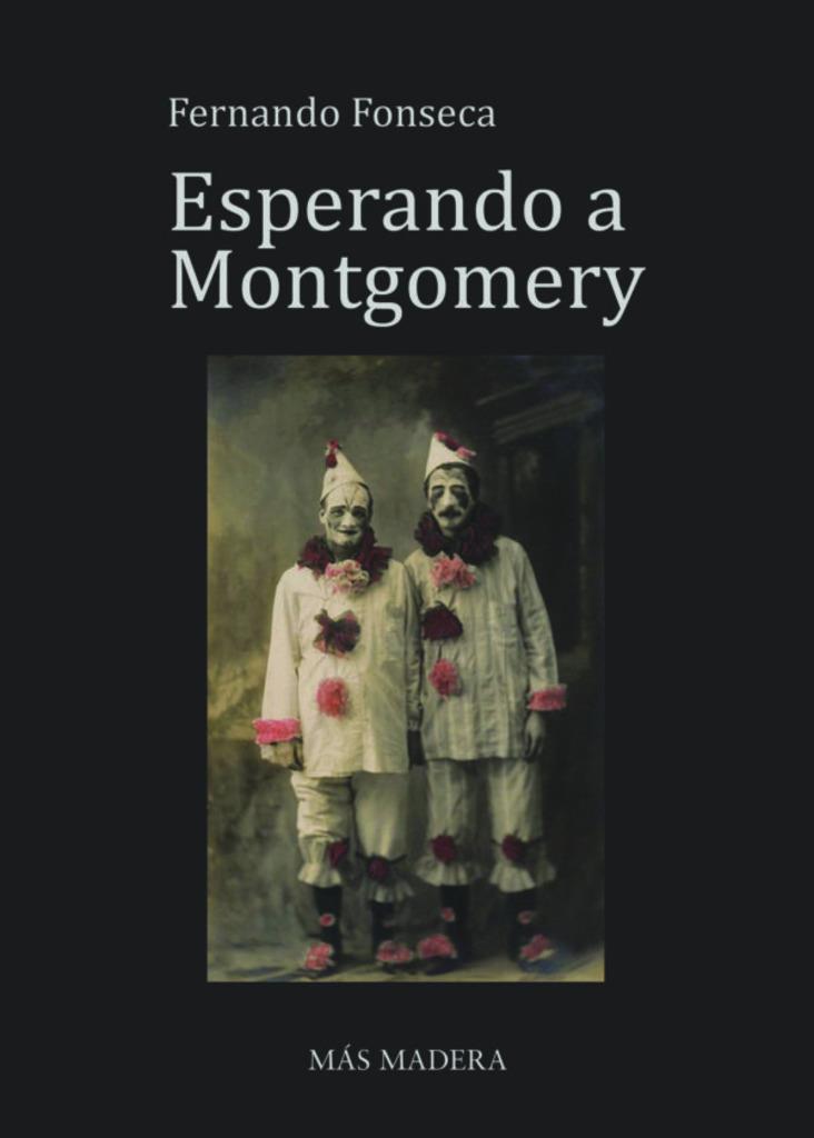 ESPERANDO A MONTGOMERY | 9788412842821 | FONSECA, FERNANDO