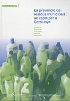 PREVENCIÓ DE RESIDUS MUNICIPALS, LA : UN REPTE PER A CATALUNYA | 9788439380375