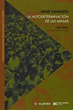 AUTODETERMINACIÓN DE LAS MASAS, LA | 9786070306785 | ZAVALETA, RENE