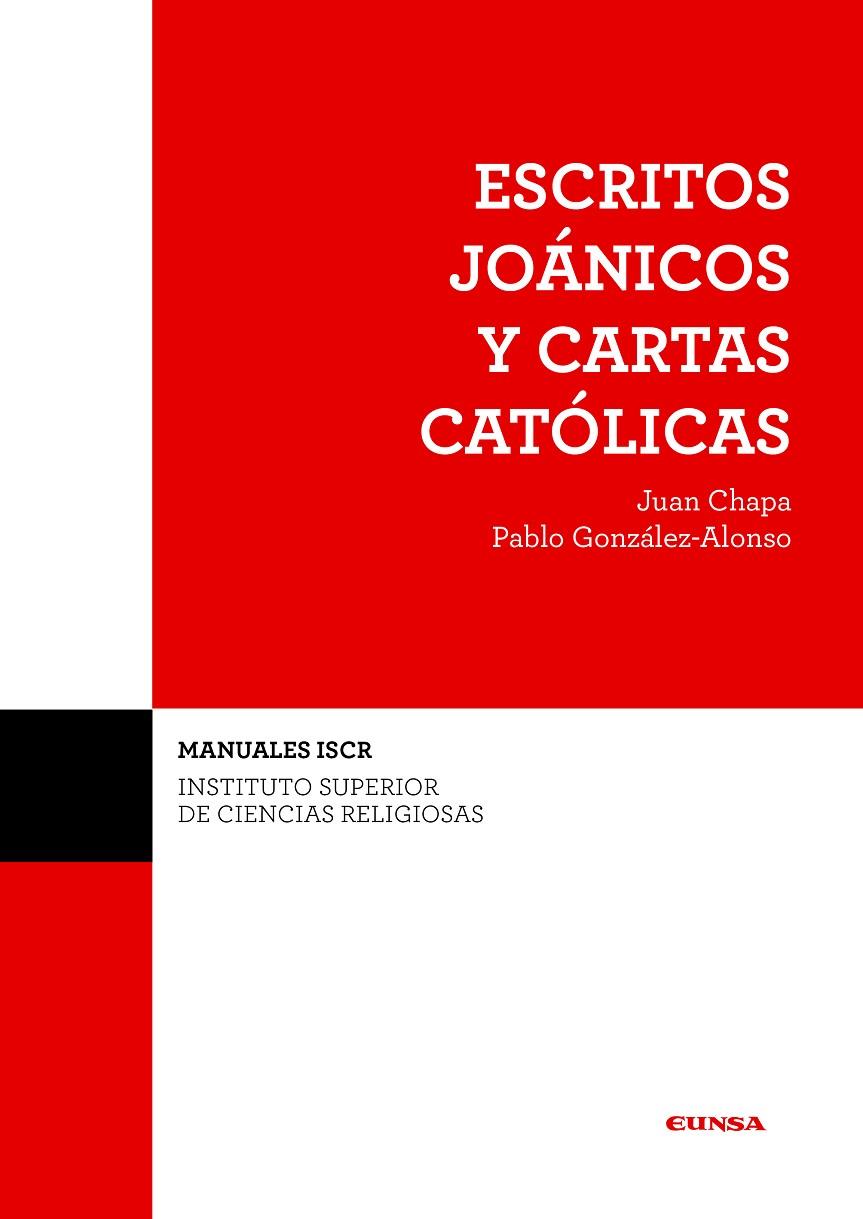 ESCRITOS JOÁNICOS Y CARTAS CATÓLICAS | 9788431332921 | CHAPA PRADO, JUAN / GONZÁLEZ ALONSO, PABLO