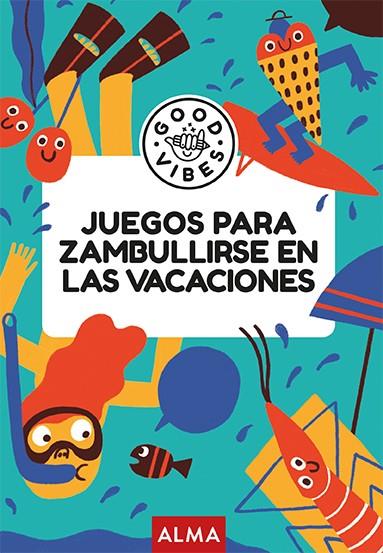 JUEGOS PARA ZAMBULLIRSE EN LAS VACACIONES | 9788410206731 | GALLO, PABLO