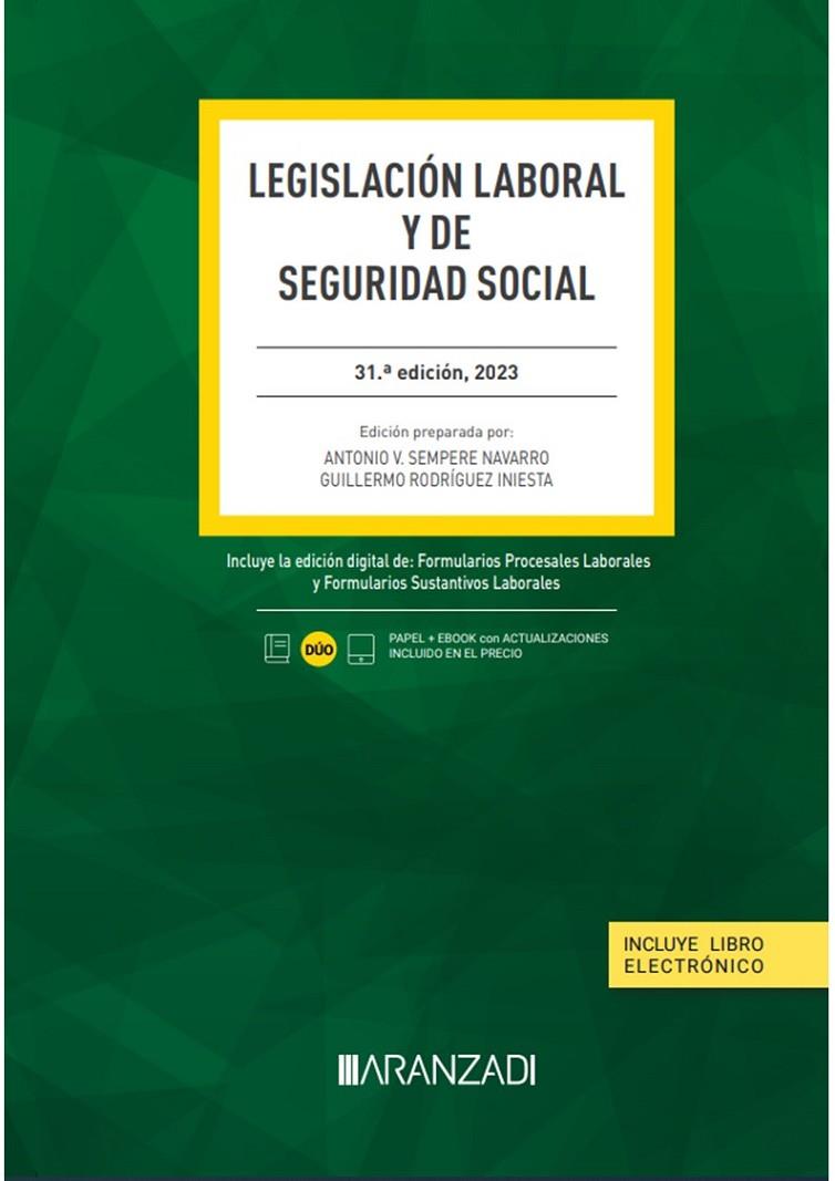 LEGISLACIÓN LABORAL Y DE SEGURIDAD SOCIAL (PAPEL + E-BOOK) | 9788411632614 | RODRÍGUEZ INIESTA, GUILLERMO / SEMPERE NAVARRO, ANTONIO V.