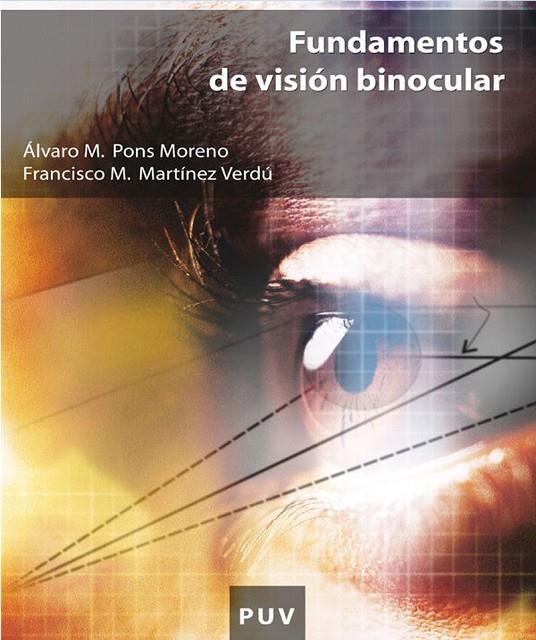 FUNDAMENTOS DE VISIÓN BINOCULAR | 9788479087975 | PONS MORENO, ÁLVARO MÁXIMO / MARTÍNEZ VERDÚ, FRANCISCO MIGUEL