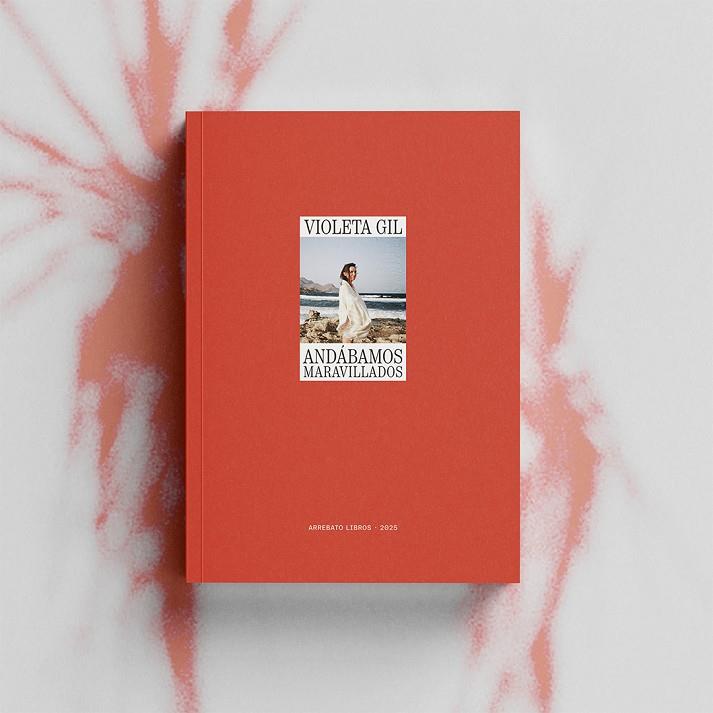 ANDABAMOS MARAVILLADOS | 9788419753472 | GIL, VIOLETA