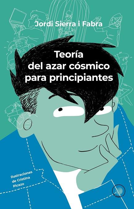 TEORIA DEL AZAR COSMICO PARA PRINCIPIANTES | 9788491425977 | SIERRA I FABRA, JORDI