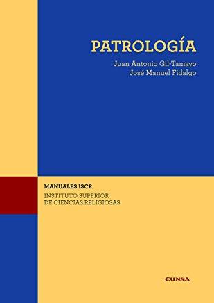 PATROLOGÍA | 9788431333539 | FIDALGO ALAIZ, JOSÉ MANUEL / GIL-TAMAYO, JUAN ANTONIO