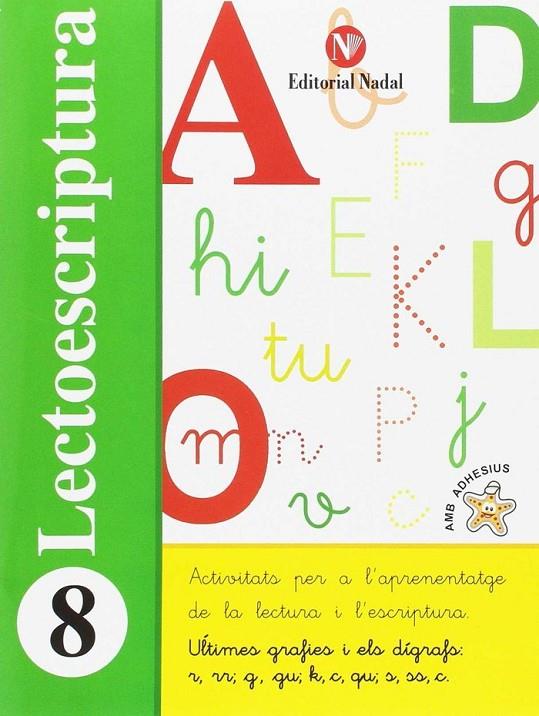 LECTOESCRIPTURA 8 ÚLTIMES GRAFIES I DÍGRAFS: R,RR,G,GU,K,C,QU,S… | 9788478876495