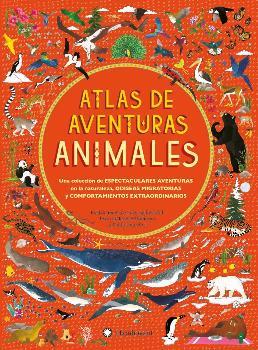 ATLAS DE AVENTURAS ANIMALES | 9788494603549 | WILLIAMS, RACHEL