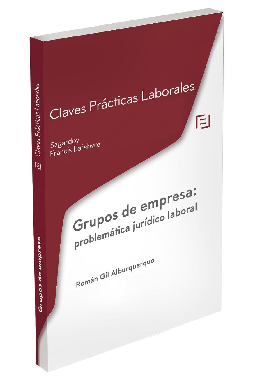 GRUPOS DE EMPRESA : PROBLEMATICA JURIDICO LABORAL | 9788418647864 | GIL ALBURQUERQUE, ROMAN