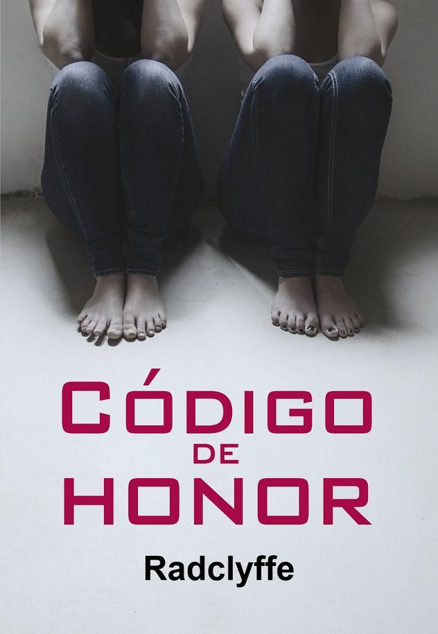 CÓDIGO DE HONOR | 9788417319267 | RADCLYFFE