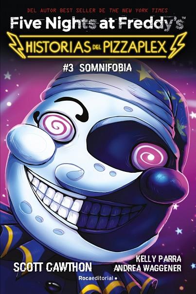 FIVE NIGHTS AT FREDDY'S. HISTORIAS DEL PIZZAPLEX 03. SOMNIFOBIA | 9791387517007 | CAWTHON, SCOTT