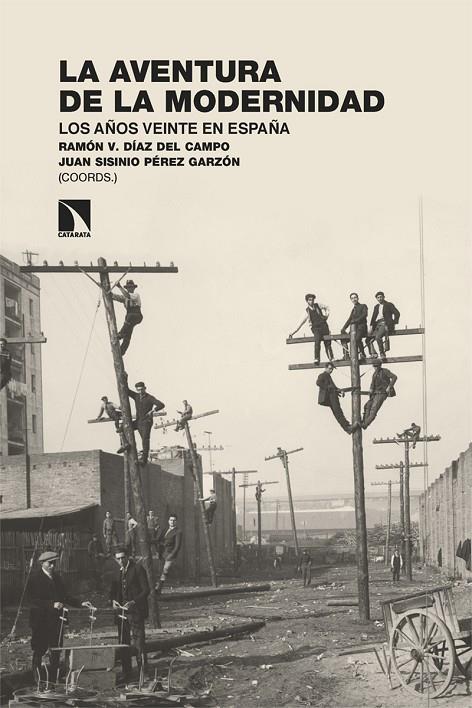 AVENTURA DE LA MODERNIDAD, LA | 9788413525105 | V. DÍAZ DEL CAMPO, RAMÓN/SISINIO PÉREZ GARZÓN, JUAN