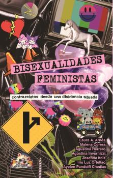 BISEXUALIDADES FEMINISTAS | 9789873861314 | ARNÉS, LAURA