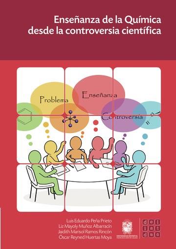 ENSEÑANZA DE LA QUÍMICA DESDE LA CONTROVERSIA CIENTÍFICA | 9789585434257 | MUÑOZ ALBARRACÍN, LIZ MAYOLY