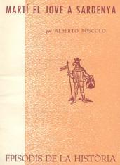 MARTÍ EL JOVE A SARDENYA | 9788423205387 | BÒSCOLO, ALBERTO
