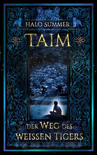 TAIM - DER WEG DES WEIßEN TIGERS | 9783750414143 | SUMMER, HALO