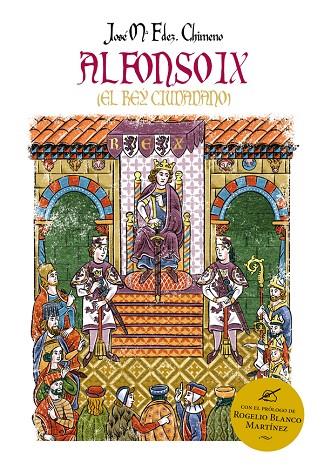 ALFONSO IX EL REY CIUDADANO | 9788419453419 | FERNÁNDEZ CHIMENO, JOSÉ MARÍA