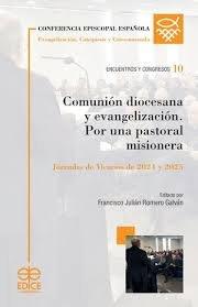 COMUNIÓN DIOCESANA Y EVANGELIZACIÓN POR UNA PASTORAL MISIONERA | 9788419797452 | ROMERO GALVÁN, FRANCISCO JULIÁN