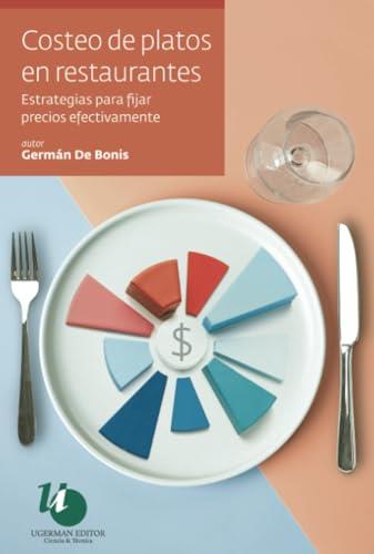 COSTEO DE PLATOS EN RESTAURANTES | 9789879468951 | DE BONIS, GERMÁN