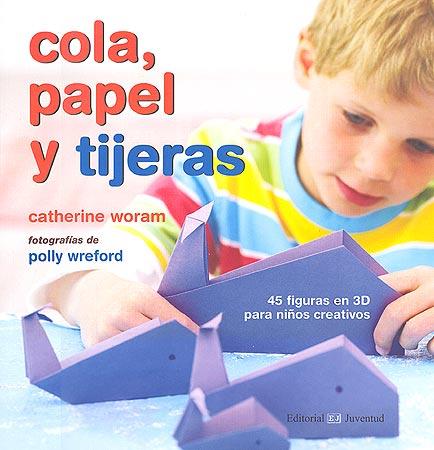 COLA, PAPEL Y TIJERAS | 9788426138187 | WORAM, CATHERINE / WREFORD, POLLY