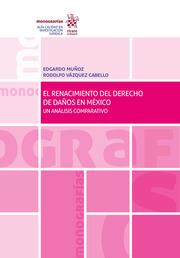 RENACIMIENTO DEL DERECHO DE DAÑOS EN MEXICO, EL | 9788413132365 | MUÑOZ, EDGARDO