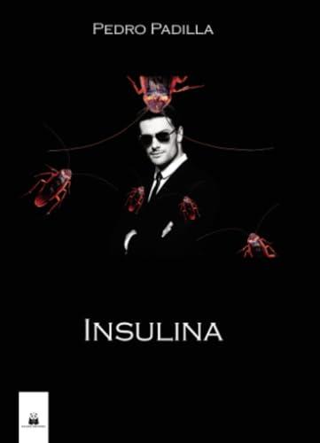 INSULINA | 9788419209283 | PADILLA, PEDRO