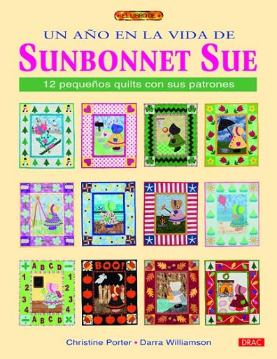 AÑO EN LA VIDA DE SUNBONNET SUE, UN | 9788498742268 | PORTER, CHRISTINE / WILLIAMSON, DARRA