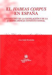 HABEAS CORPUS EN ESPAÑA, EL | 9788498761696 | GUDE FERNÁNDEZ, ANA