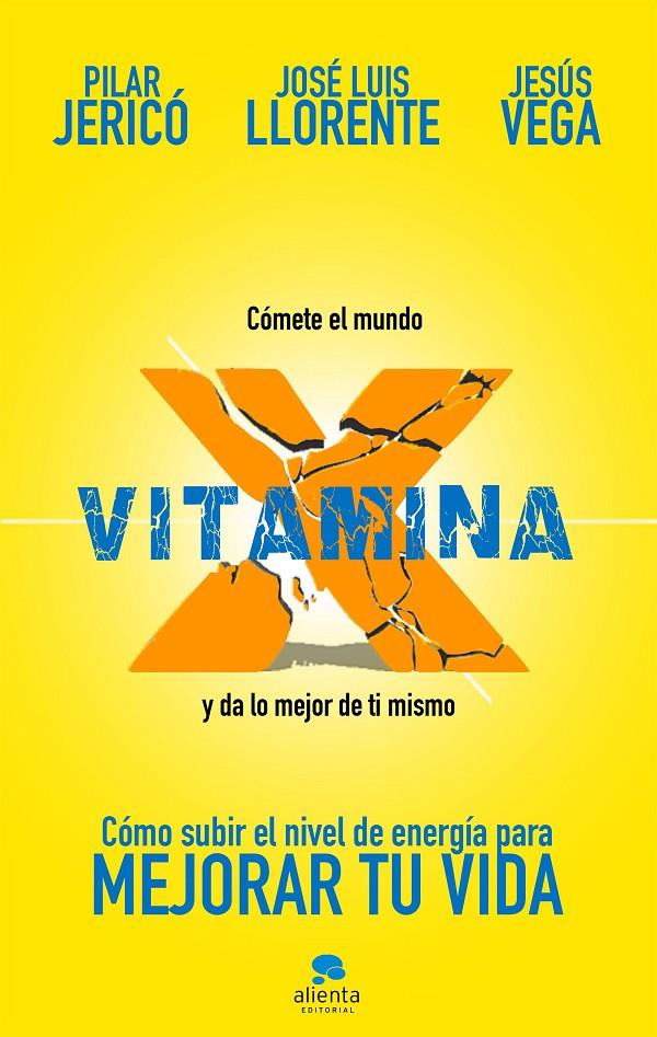 VITAMINA X | 9788417568054 | JERICÓ, PILAR / VEGA DE LA FALLA, JESÚS / LLORENTE GENTO, JOSÉ LUIS