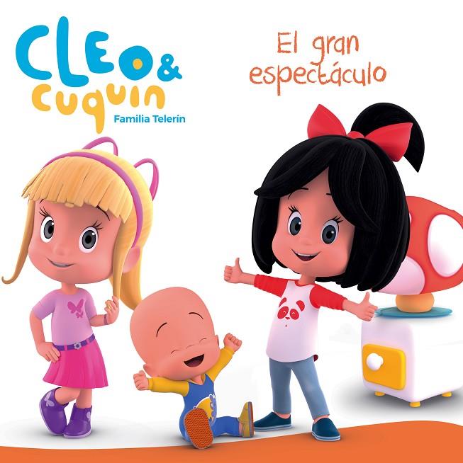 GRAN ESPECTÁCULO, EL (CLEO Y CUQUÍN. PRIMERAS LECTURAS) | 9788448850852 | VARIOS AUTORES,