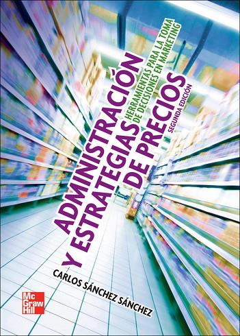 ADMINISTRACION Y ESTRATEGIA DE PRECIOS | 9786071508232 | SANCHEZ